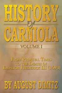 History of Carniola Volume I