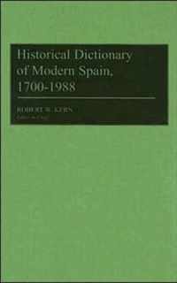 Historical Dictionary of Modern Spain, 1700-1988