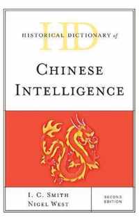 Historical Dictionary of Chinese Intelligence