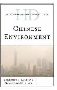 Historical Dictionary of the Chinese Environment