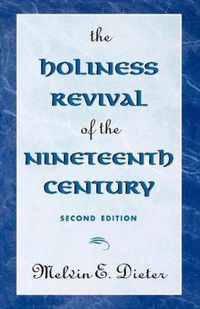 The Holiness Revival of the Nineteenth Century