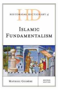 Historical Dictionary of Islamic Fundamentalism