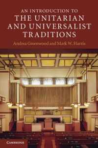 Introduction To The Unitarian And Universalist Traditions