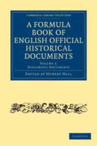 A Formula Book of English Official Historical Documents