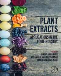 Plant Extracts: Applications in the Food Industry