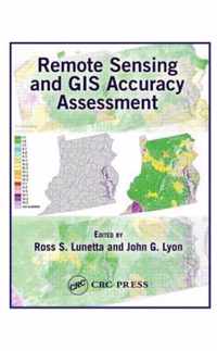 Remote Sensing and GIS Accuracy Assessment