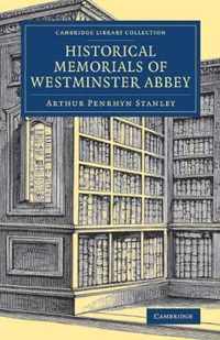 Historical Memorials of Westminster Abbey