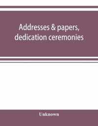 Addresses & papers, dedication ceremonies and Medical conference, Peking Union Medical College