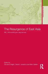 The Resurgence of East Asia: 500, 150 and 50 Year Perspectives