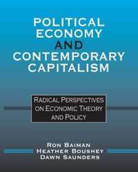 Political Economy and Contemporary Capitalism: Radical Perspectives on Economic Theory and Policy