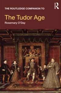 The Routledge Companion to the Tudor Age