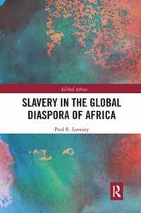 Slavery in the Global Diaspora of Africa