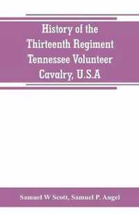 History of the Thirteenth Regiment, Tennessee Volunteer Cavalry, U.S.A.