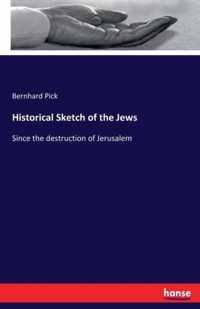 Historical Sketch of the Jews