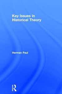 Key Issues in Historical Theory