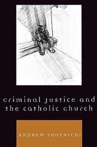 Criminal Justice and the Catholic Church