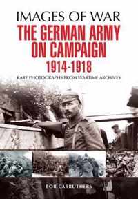 German Army on Campaign 1914-1918