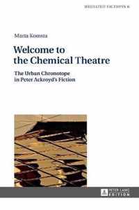 Welcome to the Chemical Theatre