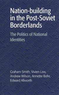 Nation-Building in the Post-Soviet Borderlands