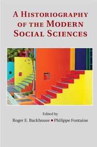 A Historiography of the Modern Social Sciences