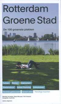 Rotterdam groene stad - Marieke de Keijzer, Piet Vollaard, Ward Mouwen - Paperback (9789462082762)