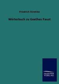 Woerterbuch zu Goethes Faust