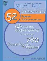 MedAT Simulationen: Figuren Zusammensetzen Teil 1: 52 vollstandige und testnahe Simulationen fur MedAT Kognitive Fahigkeiten und Fertigkeiten