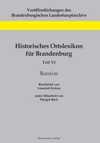 Historisches Ortslexikon fur Brandenburg, Teil VI, Barnim