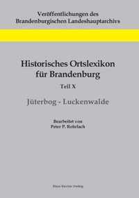 Historisches Ortslexikon fur Brandenburg, Teil X, Juterbog-Luckenwalde