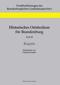 Historisches Ortslexikon fur Brandenburg, Teil II, Ruppin