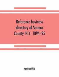 Reference business directory of Seneca County, N.Y., 1894-'95