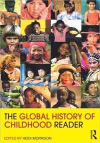 The Global History of Childhood Reader