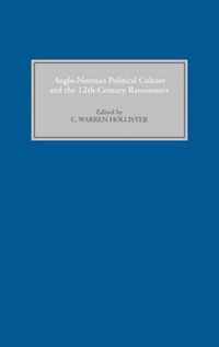 Anglo-Norman Political Culture and the Twelfth Century Renaissance