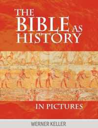 The Bible as History in Pictures