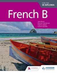 French B for the IB Diploma Student Book