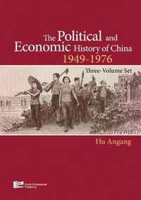 The Political and Economic History of China (1949-1976)