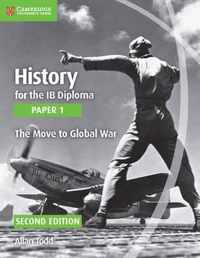 Hist IB Diploma Paper 1 Move Global War