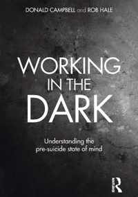 Working in the Dark