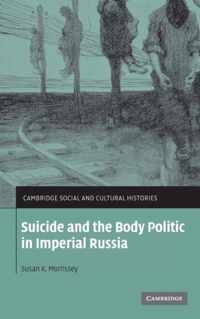 Suicide and the Body Politic in Imperial Russia