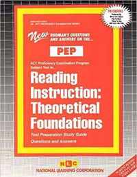 READING INSTRUCTION: THEORETICAL FOUNDATIONS