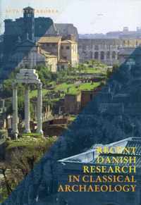 Recent Danish Research in Classical Archaeology.