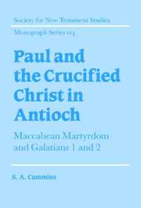 Paul and the Crucified Christ in Antioch