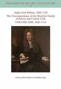 Anglo-Irish Politics 1680-1728 Correspon