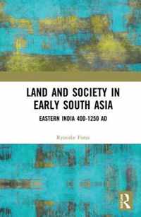 Land and Society in Early South Asia