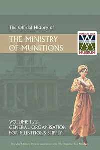 Official History of the Ministry of Munitions Volume III