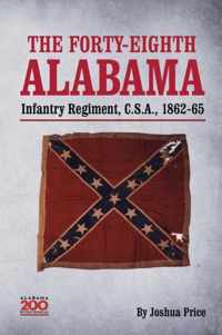 The Forty-eighth Alabama Infantry Regiment, C.S.A., 1862-65