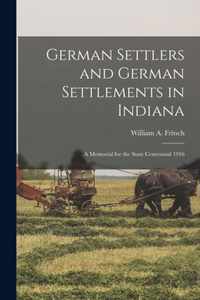 German Settlers and German Settlements in Indiana