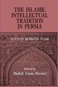 The Islamic Intellectual Tradition in Persia