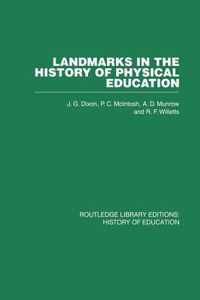 Landmarks in the History of Physical Education