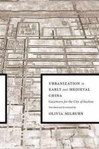 Urbanization in Early and Medieval China